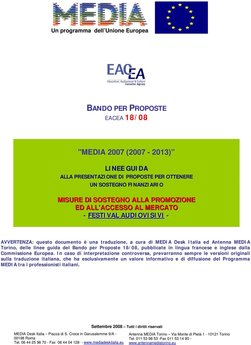 Proposte 18/08, pubblicate in lingua francese e inglese dalla Commissione Europea.