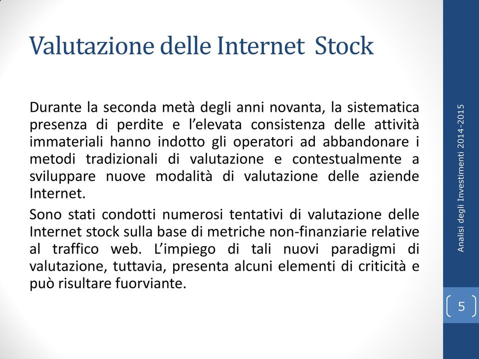 di valutazione delle aziende Internet.