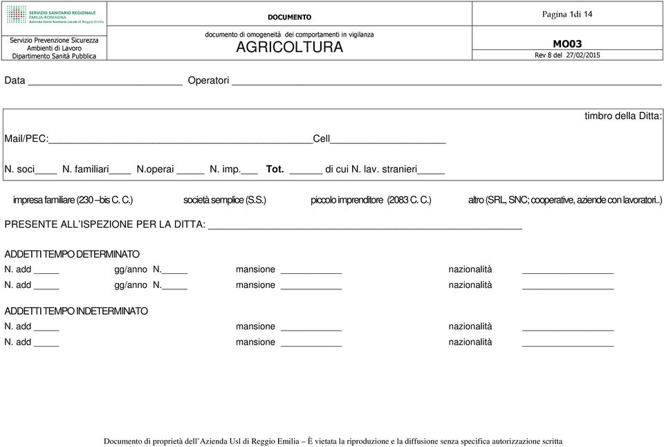 .) PRESENTE ALL ISPEZIONE PER LA DITTA: ADDETTI TEMPO DETERMINATO N. add gg/anno N.