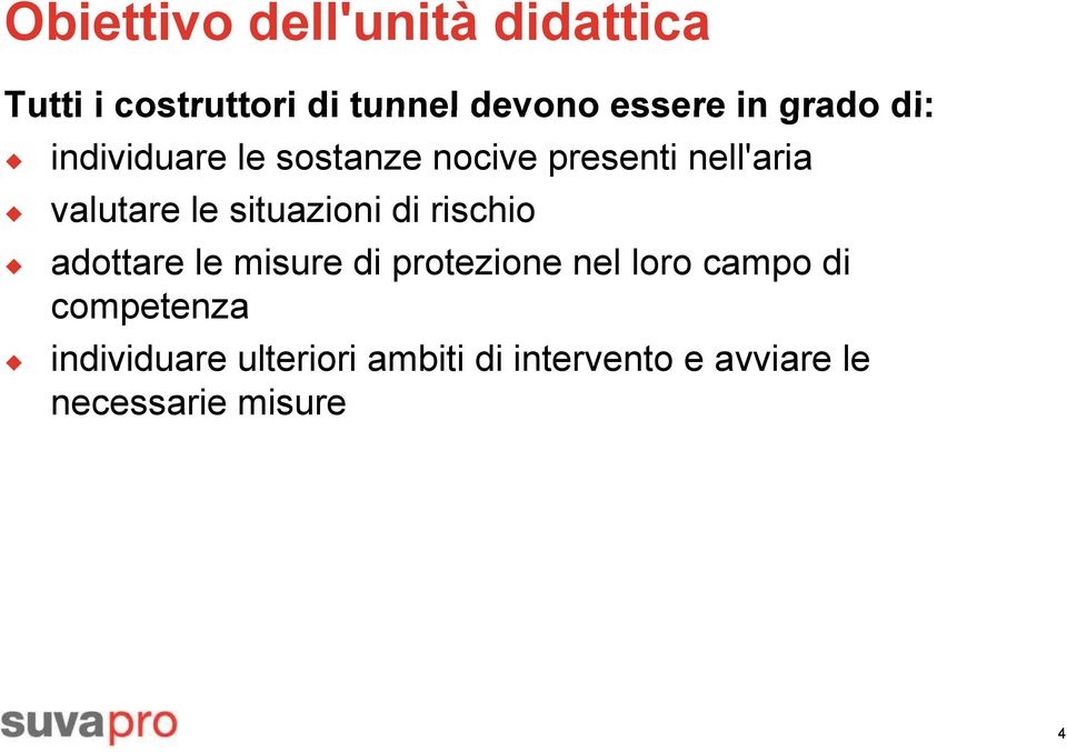 esituazioni di rischio adottare le misure di protezione nel loro campo di