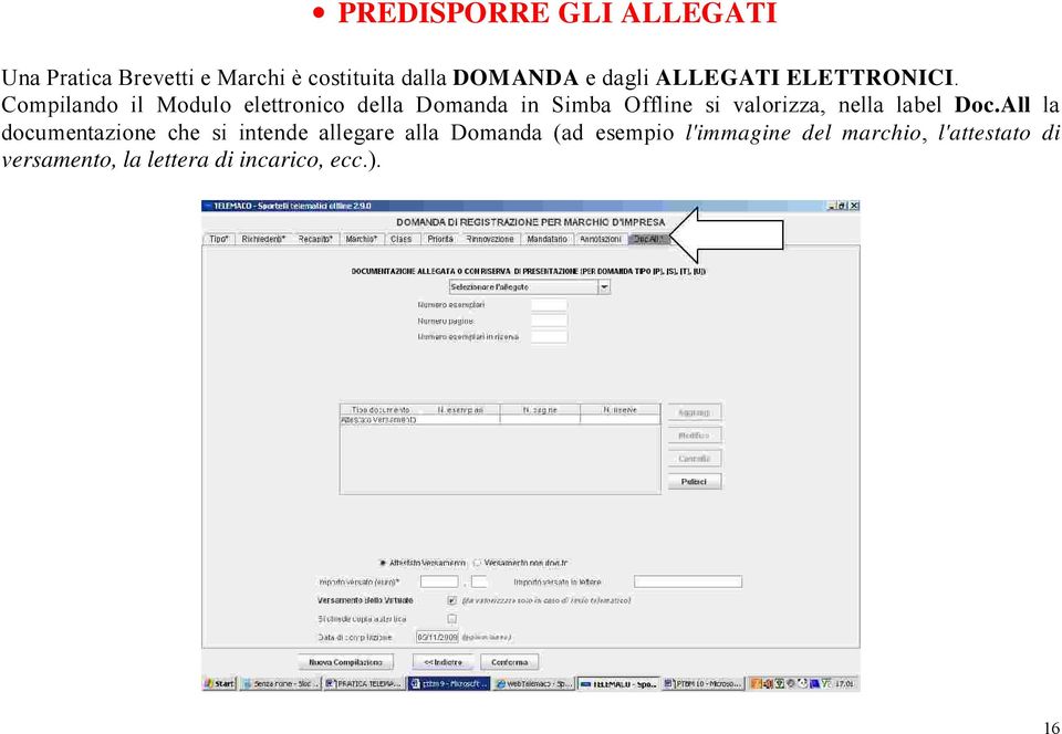 Compilando il Modulo elettronico della Domanda in Simba Offline si valorizza, nella label