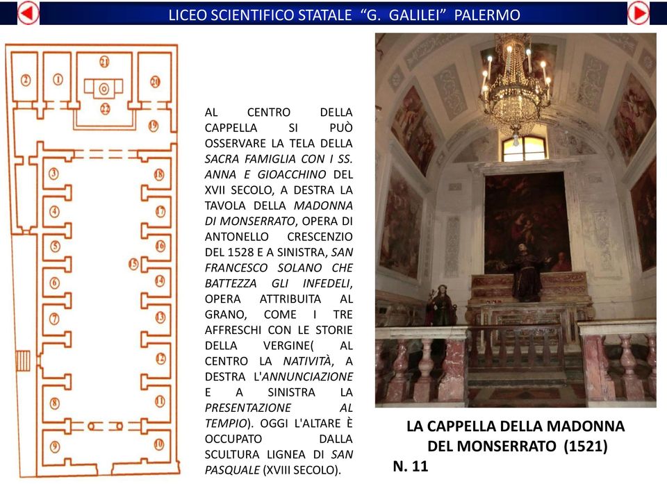 FRANCESCO SOLANO CHE BATTEZZA GLI INFEDELI, OPERA ATTRIBUITA AL GRANO, COME I TRE AFFRESCHI CON LE STORIE DELLA VERGINE( AL CENTRO LA