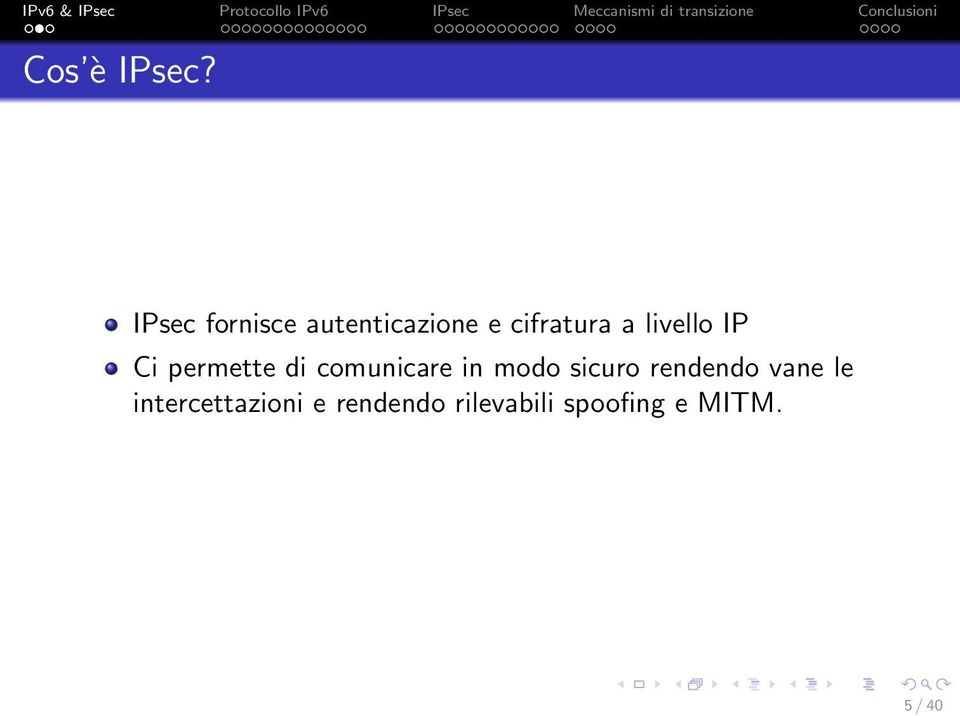 livello IP Ci permette di comunicare in modo