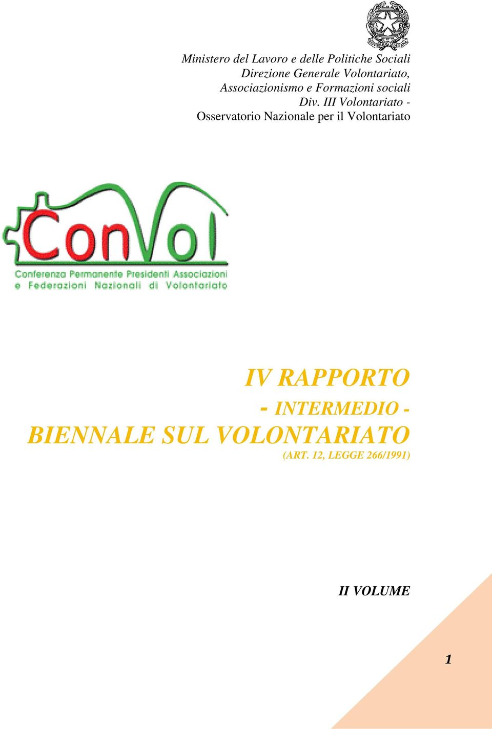 III Volontariato - Osservatorio Nazionale per il Volontariato IV