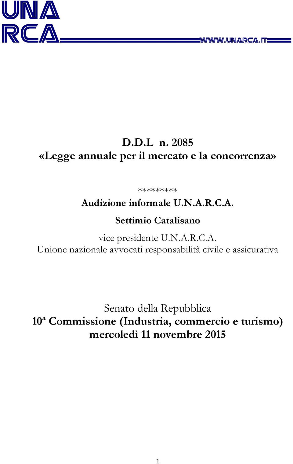 N.A.R.C.A. Settimio Catalisano vice presidente U.N.A.R.C.A. Unione nazionale avvocati