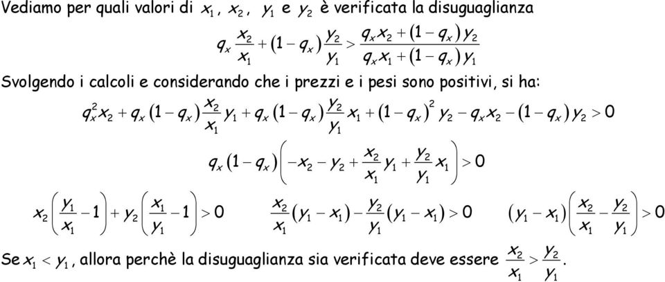 y qx ( 1 q) y x + y + > x x x x x x x x 0 1 1 x y qx ( 1 qx ) x y + y1 + x1 > 0 x1 y1 y 1 x 1 x y x x 1 + y 1 > 0 ( y 1 x 1) ( y