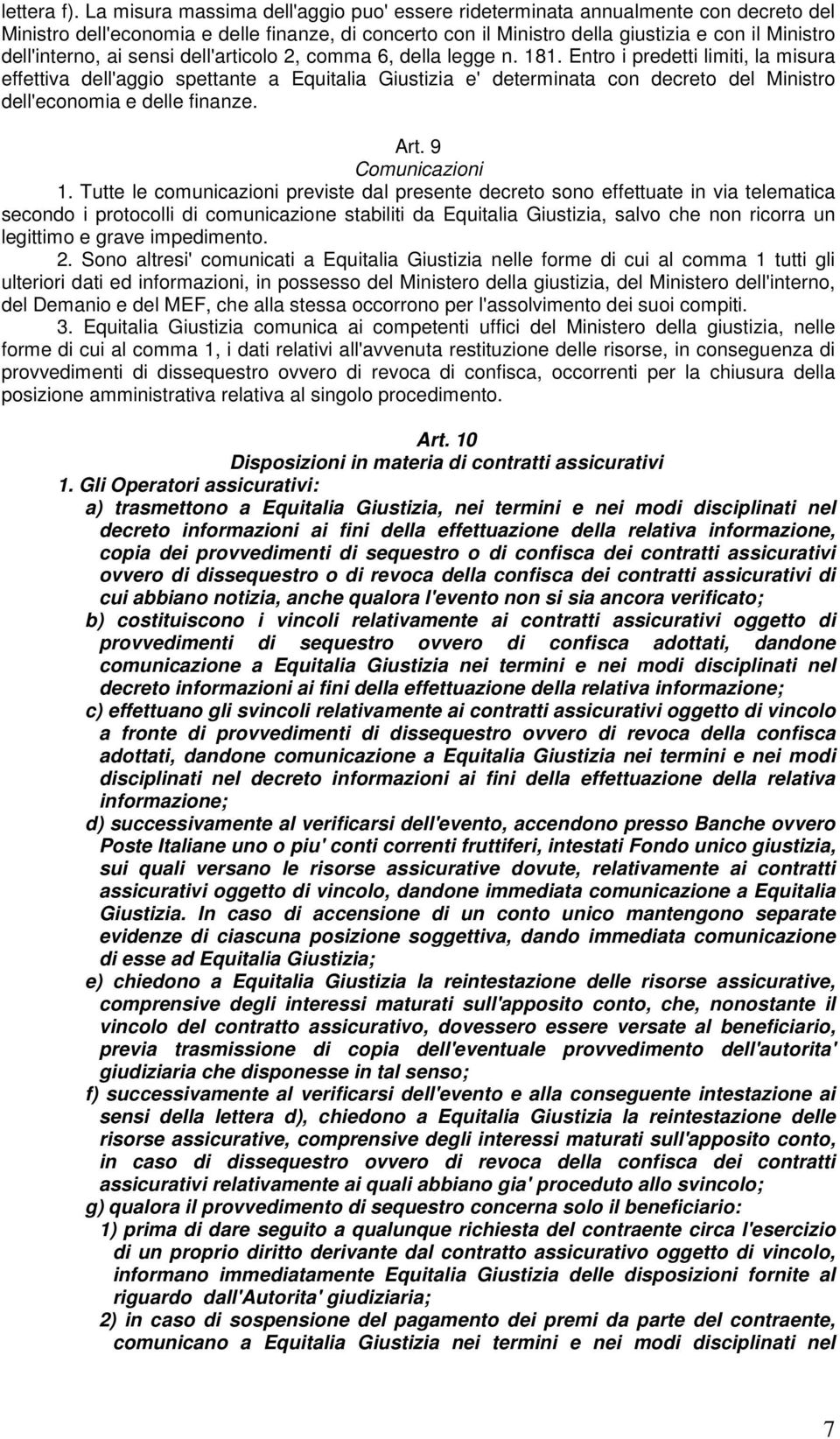 ai sensi dell'articolo 2, comma 6, della legge n. 181.