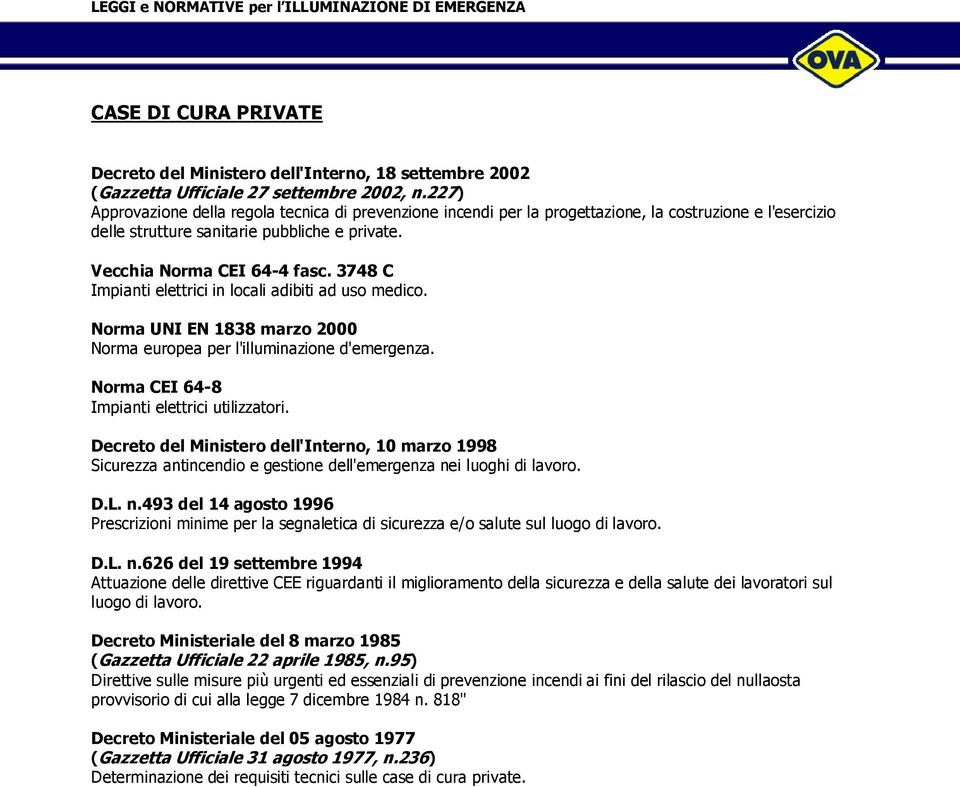 3748 C Impianti elettrici in locali adibiti ad uso medico. Decreto Ministeriale del 8 marzo 1985 (Gazzetta Ufficiale 22 aprile 1985, n.