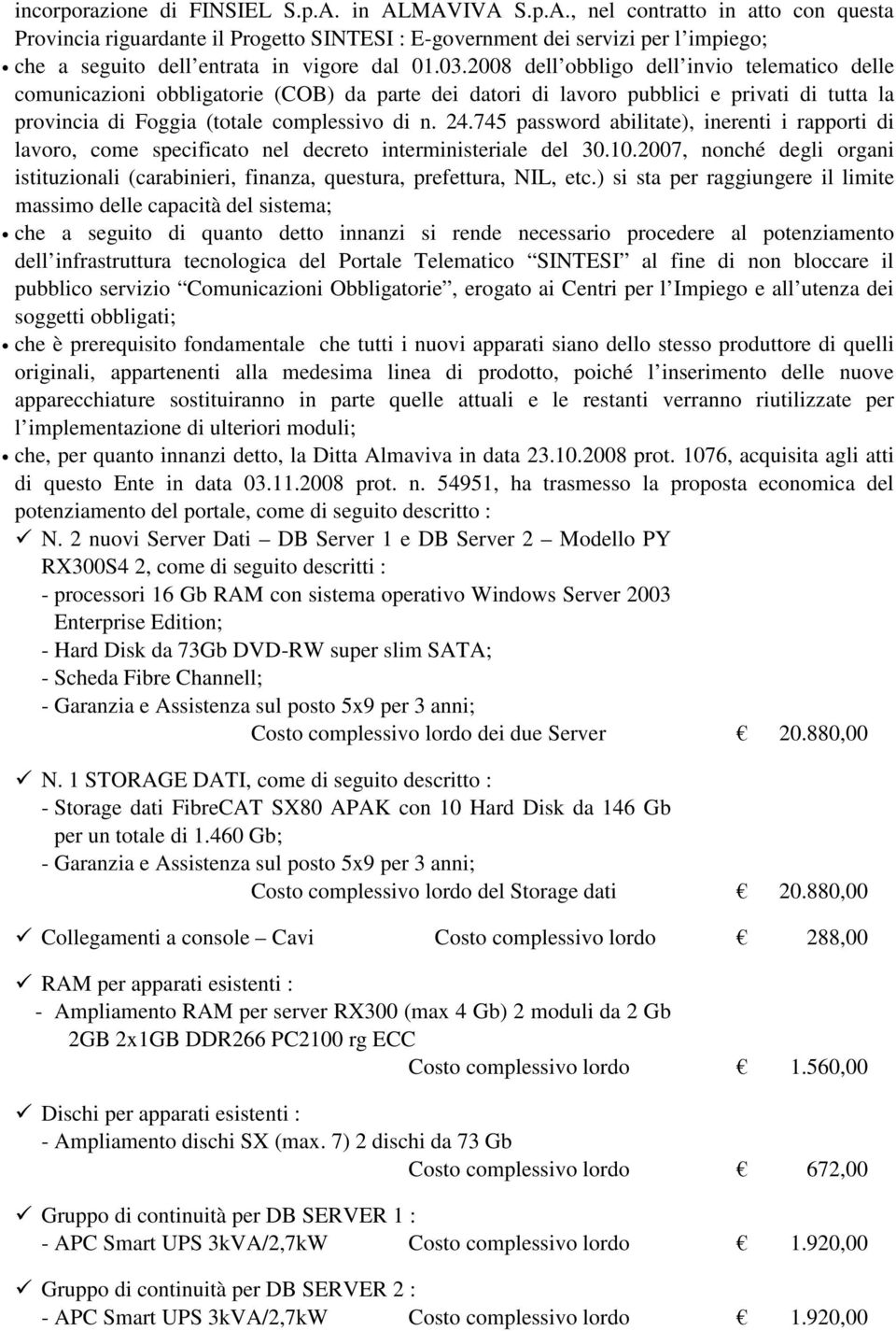 745 password abilitate), inerenti i rapporti di lavoro, come specificato nel decreto interministeriale del 30.10.