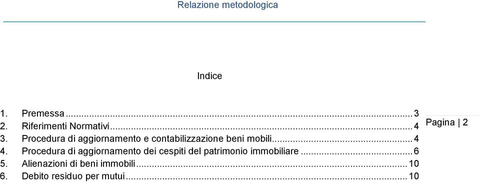 Procedura di aggiornamento dei cespiti del patrimonio immobiliare.