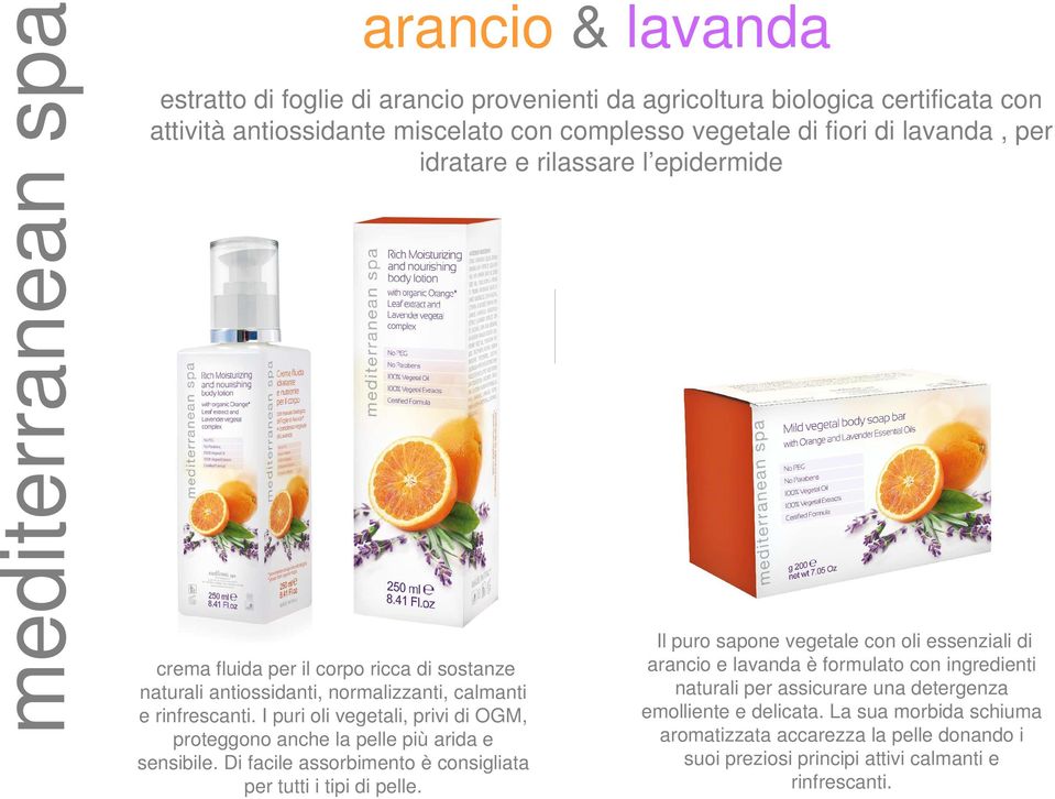 arancio & lavanda estratto di foglie di arancio provenienti da agricoltura biologica certificata con attività antiossidante miscelato con complesso vegetale di fiori di lavanda, per