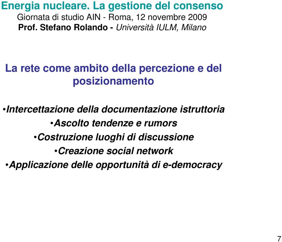 tendenze e rumors Costruzione luoghi di discussione