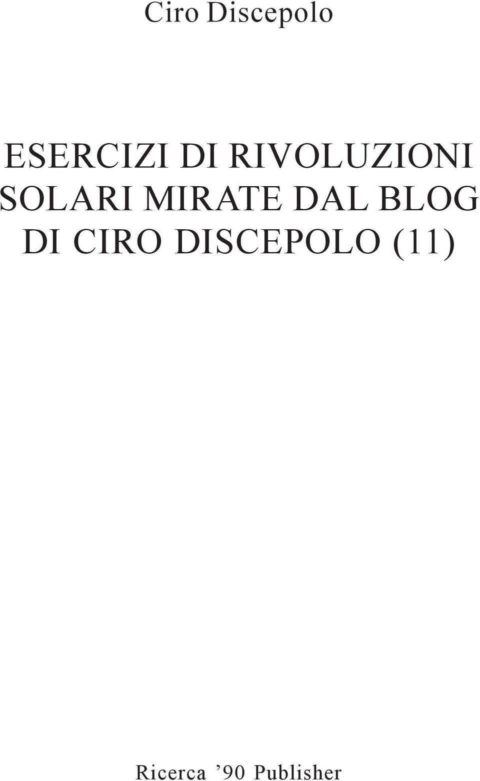 MIRATE DAL BLOG DI CIRO