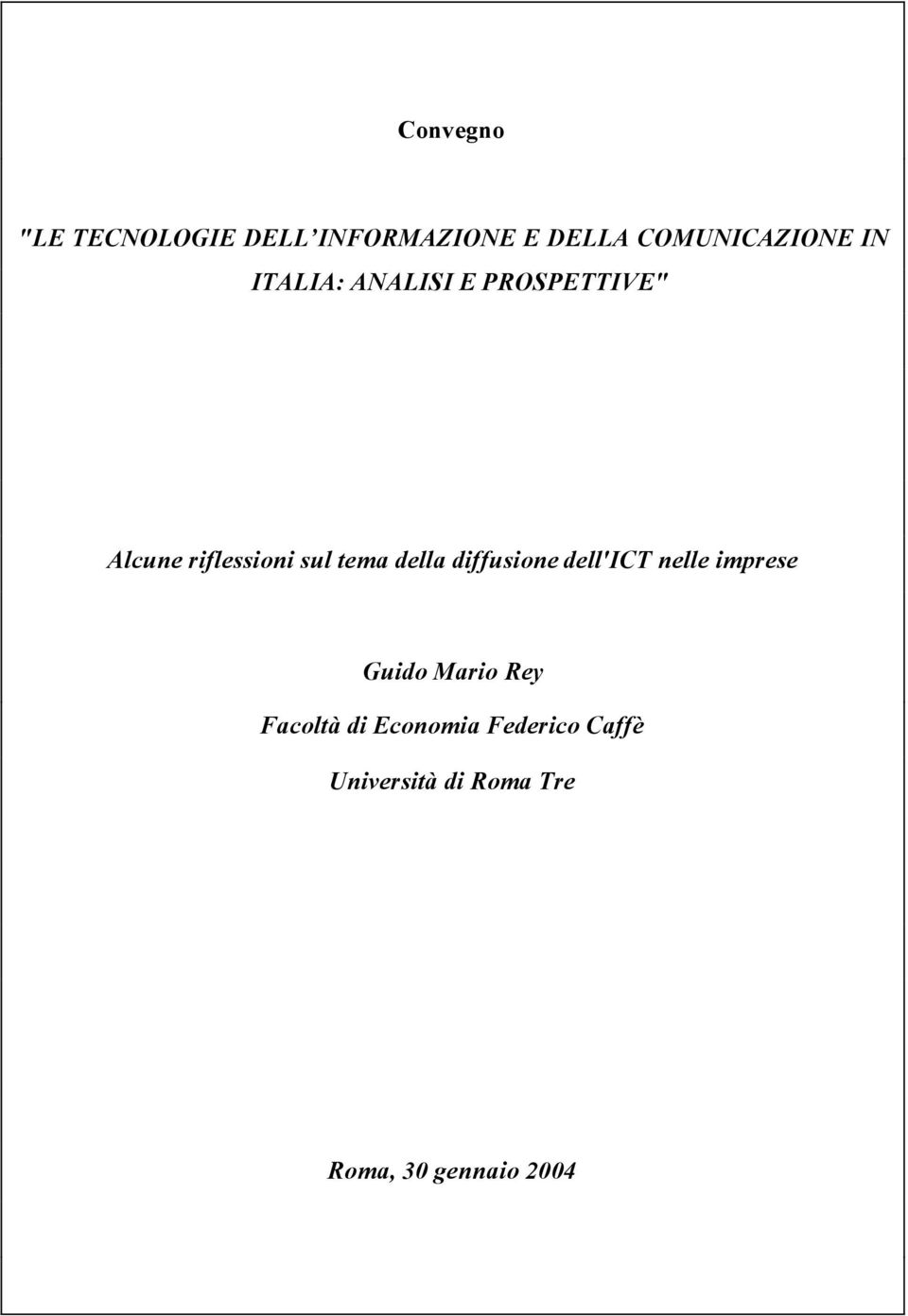 della diffusione dell'ict nelle imprese Guido Mario Rey Facoltà