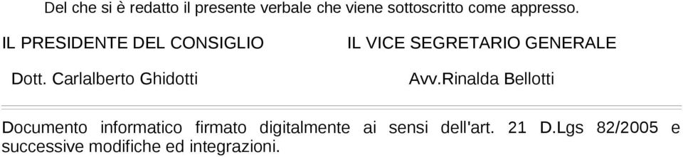 Carlalberto Ghidotti IL VICE SEGRETARIO GENERALE Avv.