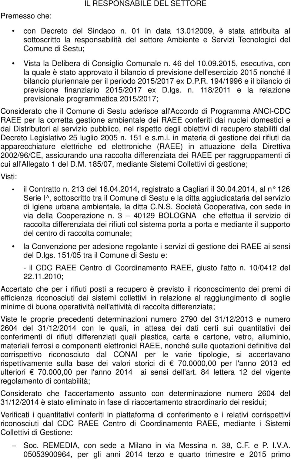 P.R. 194/1996 e il bilancio di previsione finanziario 2015/2017 ex D.lgs. n.