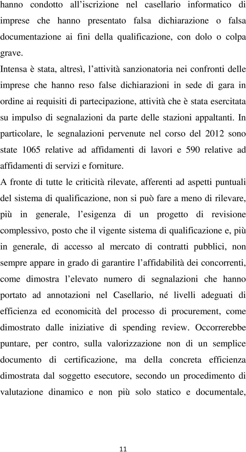 esercitata su impulso di segnalazioni da parte delle stazioni appaltanti.