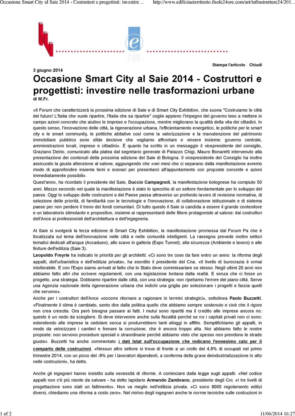 «Il Forum che caratterizzerà la prossima edizione di Saie e di Smart City Exhibition, che suona "Costruiamo le città del futuro!