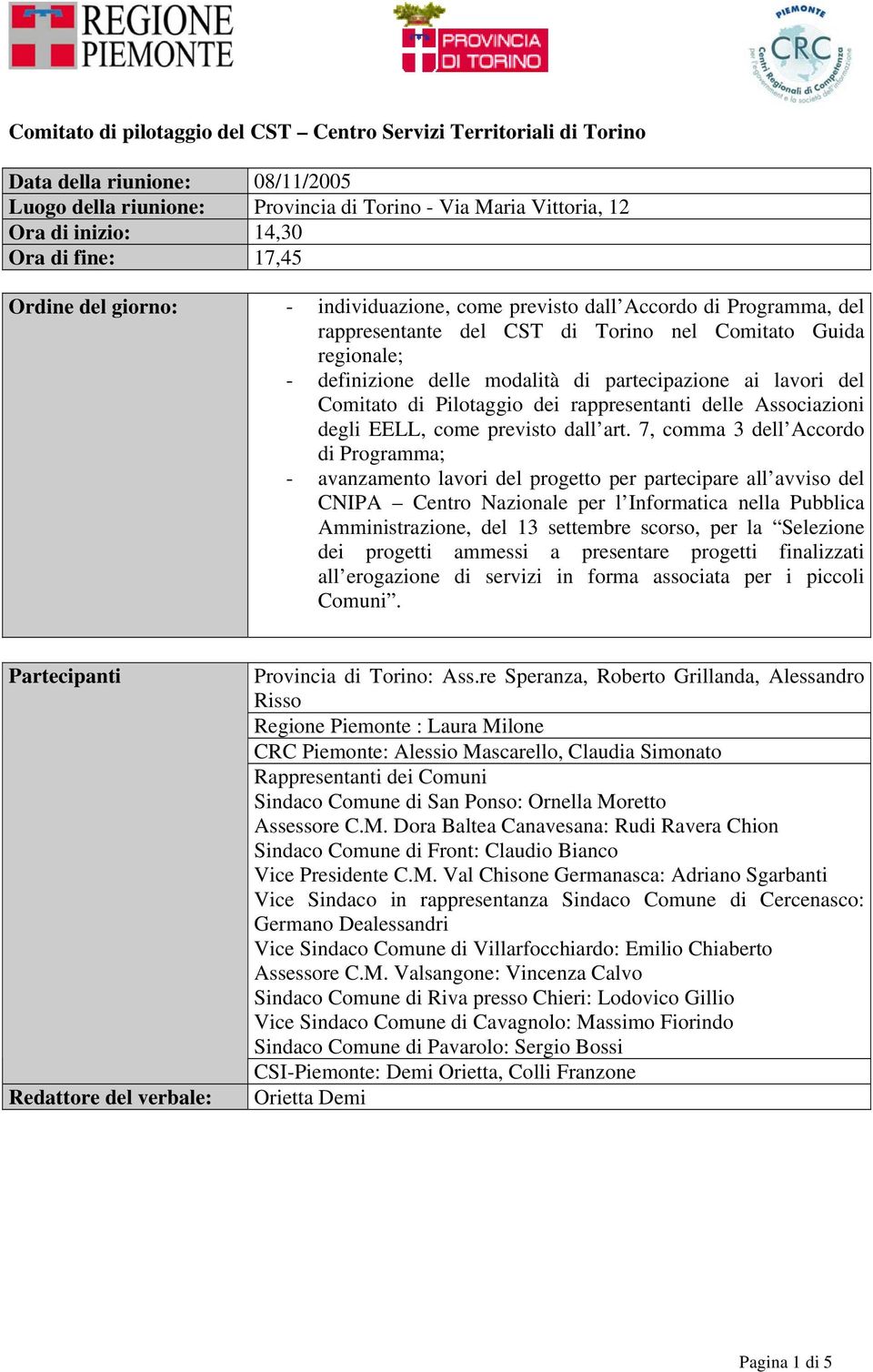 partecipazione ai lavori del Comitato di Pilotaggio dei rappresentanti delle Associazioni degli EELL, come previsto dall art.