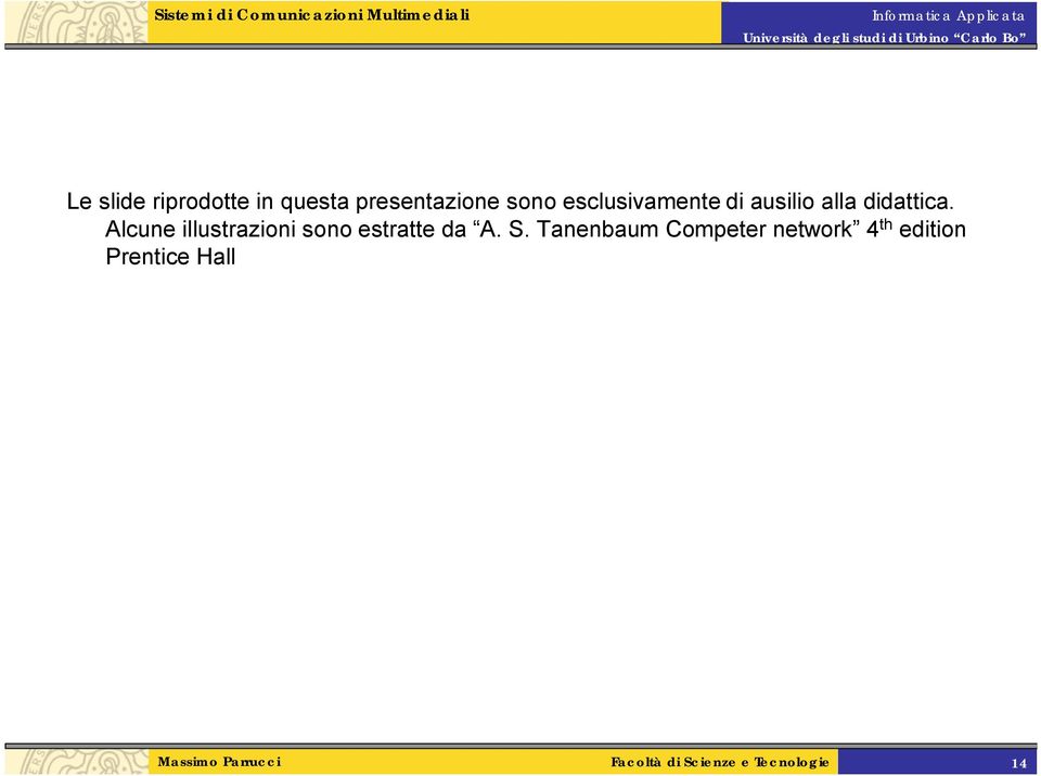Tanenbaum Competer network 4 th edition Prentice Hall Domenico Massimo