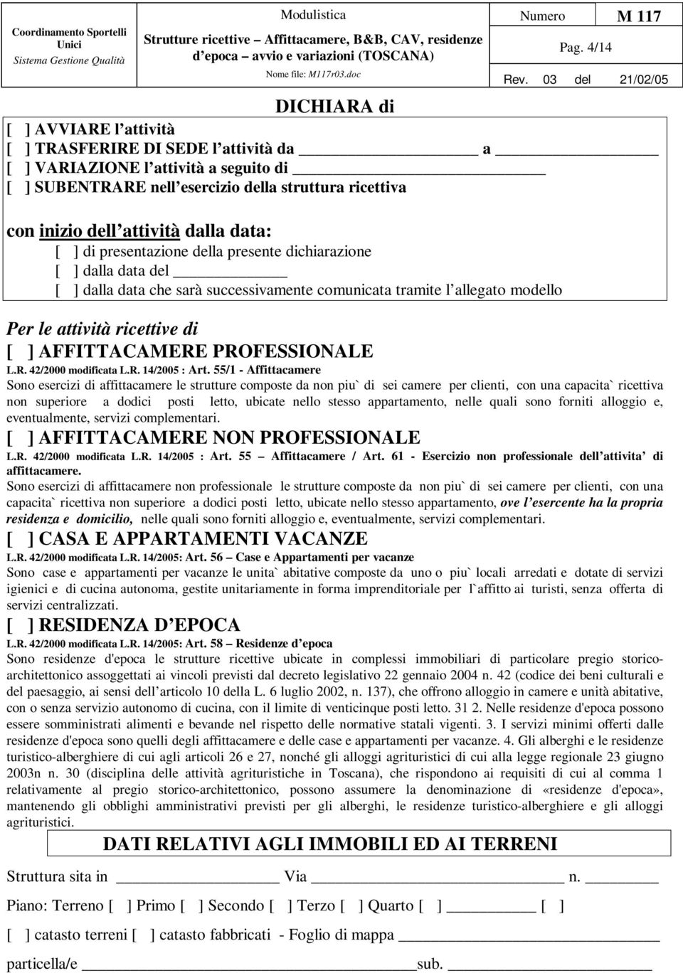 ] AFFITTACAMERE PROFESSIONALE L.R. 42/2000 modificata L.R. 14/2005 : Art.