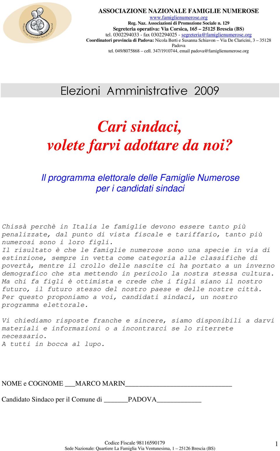 numerosi sono i loro figli.