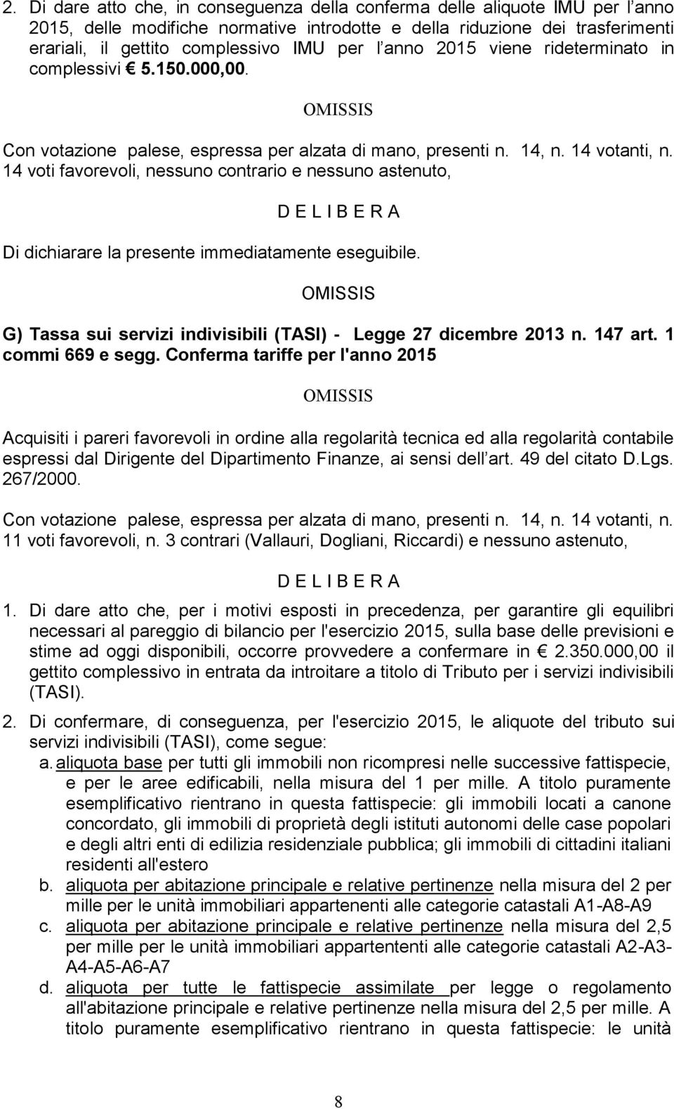 G) Tassa sui servizi indivisibili (TASI) - Legge 27 dicembre 2013 n. 147 art. 1 commi 669 e segg.