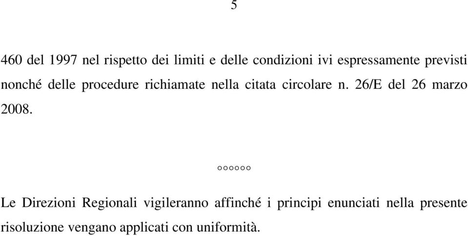 circolare n. 26/E del 26 marzo 2008.