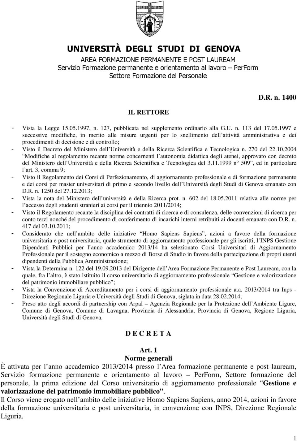 1997, n. 127, pubblicata nel supplemento ordinario alla G.U. n. 113 del 17.05.