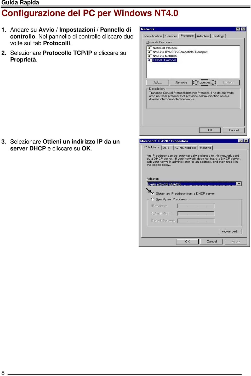 Nel pannello di controllo cliccare due volte sul tab Protocolli. 2.