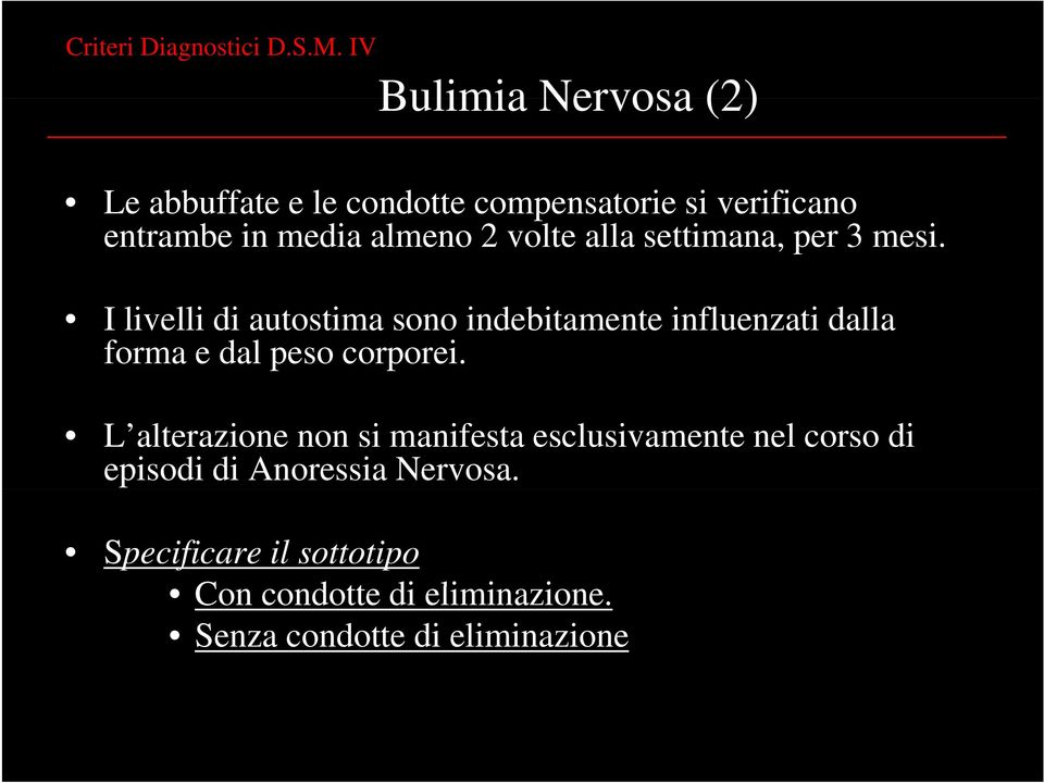 volte alla settimana, per 3 mesi.