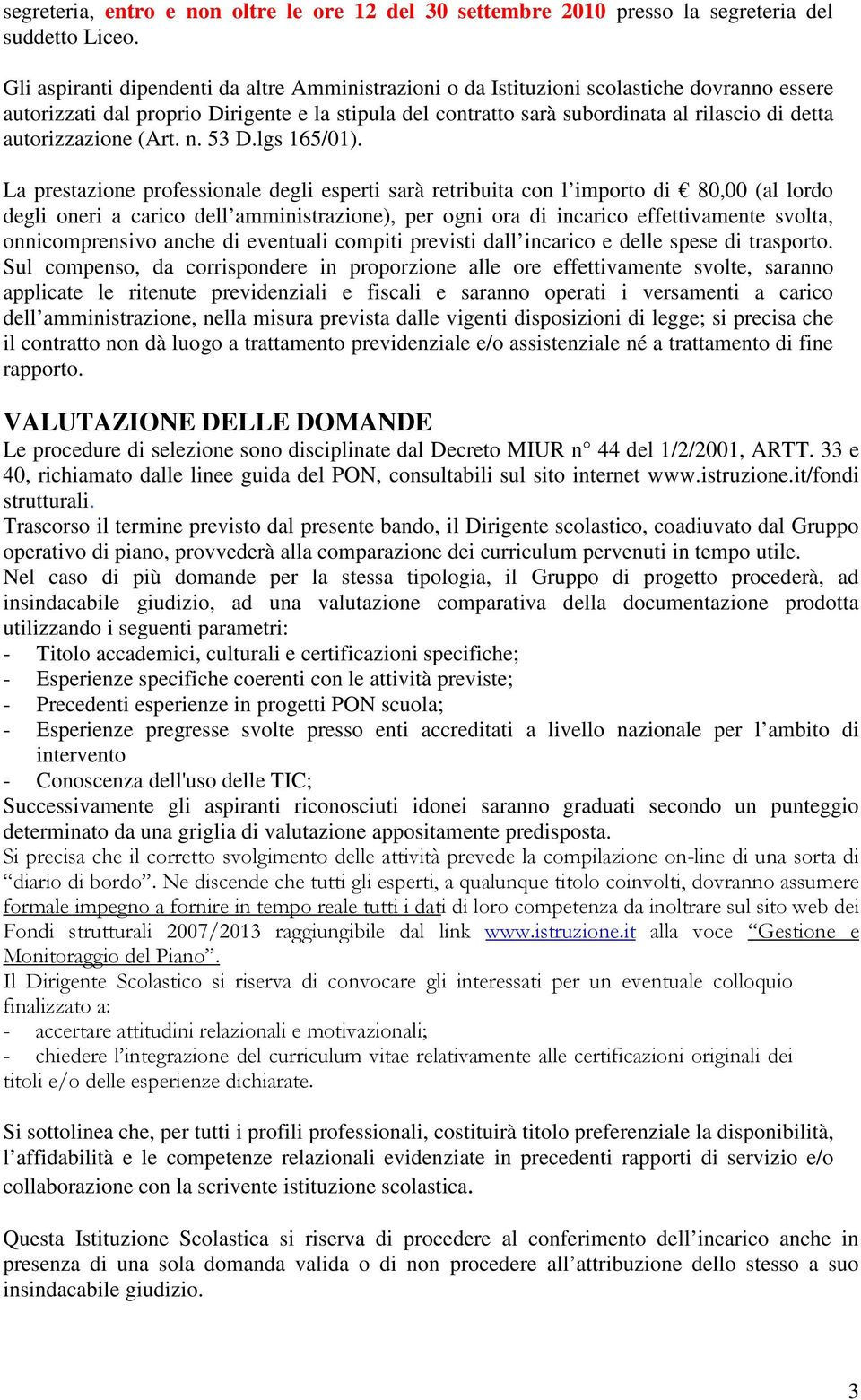 autorizzazione (Art. n. 53 D.lgs 165/01).