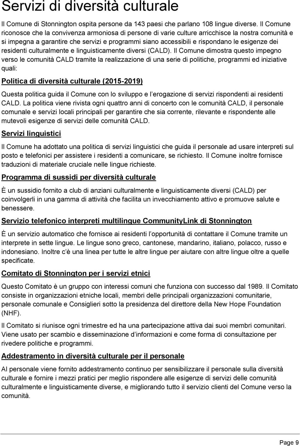 dei residenti culturalmente e linguisticamente diversi (CALD).