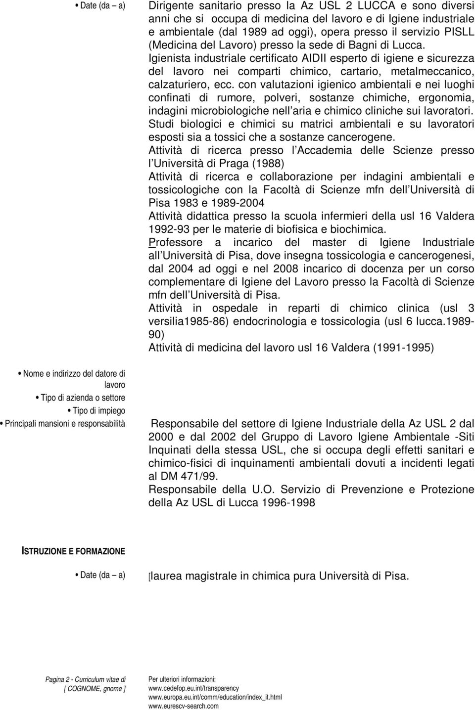 Igienista industriale certificato AIDII esperto di igiene e sicurezza del lavoro nei comparti chimico, cartario, metalmeccanico, calzaturiero, ecc.