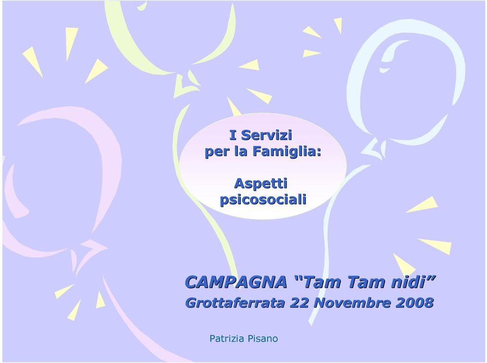 CAMPAGNA Tam Tam nidi