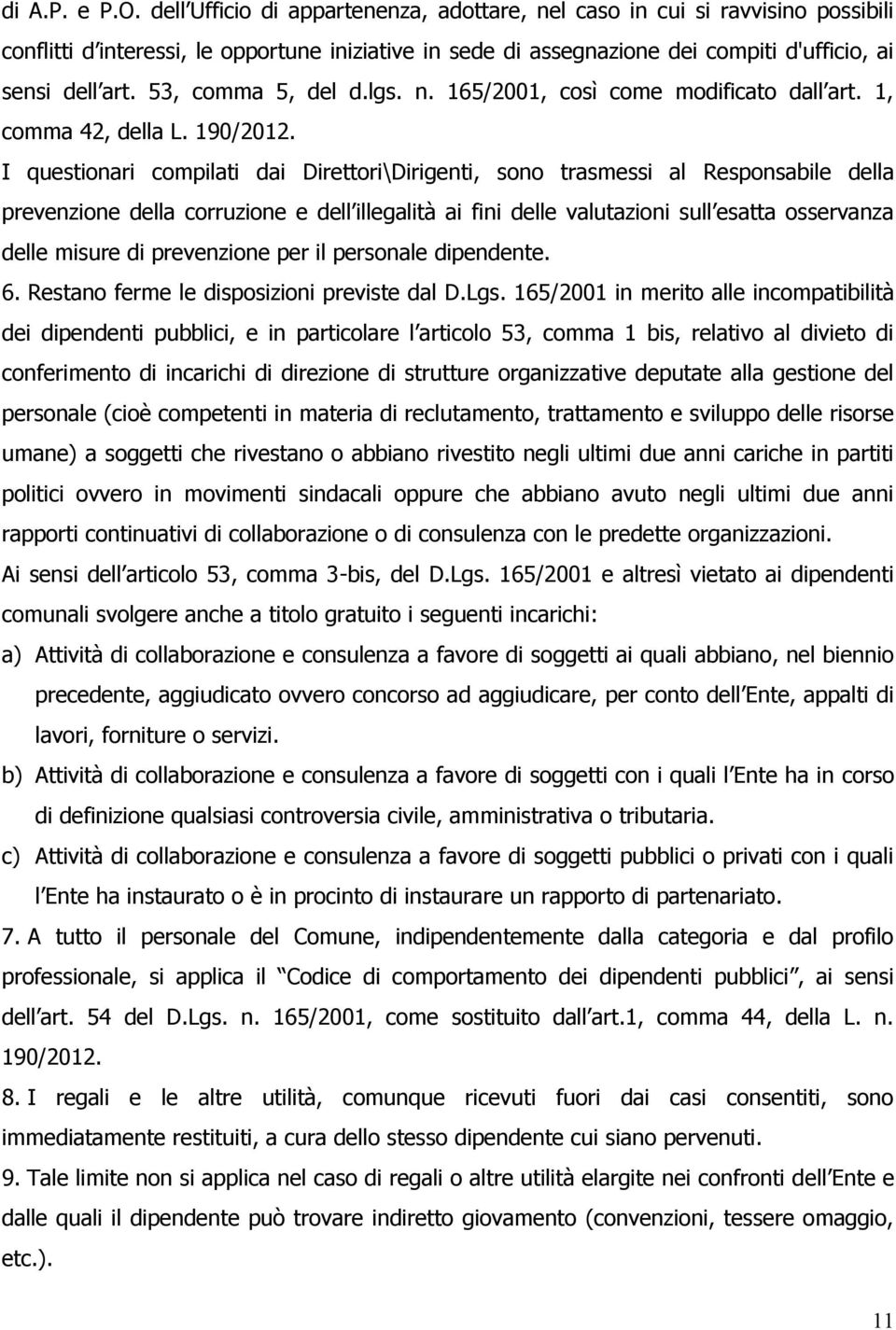 53, comma 5, del d.lgs. n. 165/2001, così come modificato dall art. 1, comma 42, della L. 190/2012.