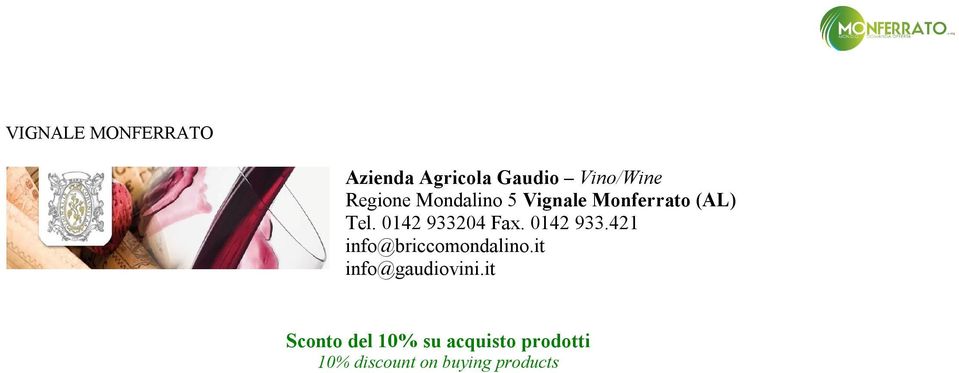 Monferrato (AL) Tel. 0142 933204 Fax.