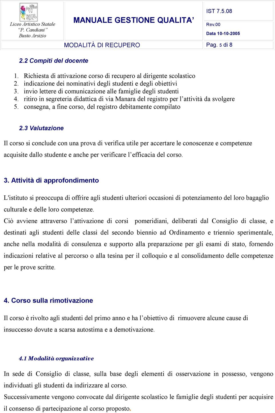 consegna, a fine corso, del registro debitamente compilato 2.