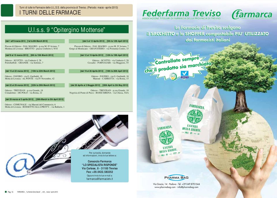 ASSOCIAZIONE TITOLARI DI FARMACIA DELLA PROVINCIA DI TREVISO farmarca CONSORZIO DI FARMACIE DELLA MARCA TREVIGIANA U.l.s.