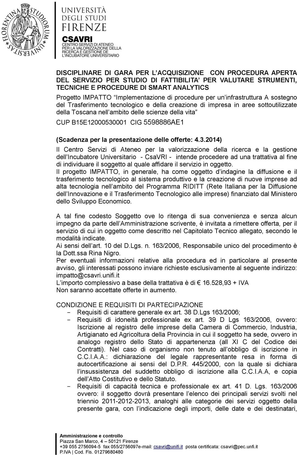 CIG 5598886AE1 (Scadenza per la presentazione delle offerte: 4.3.