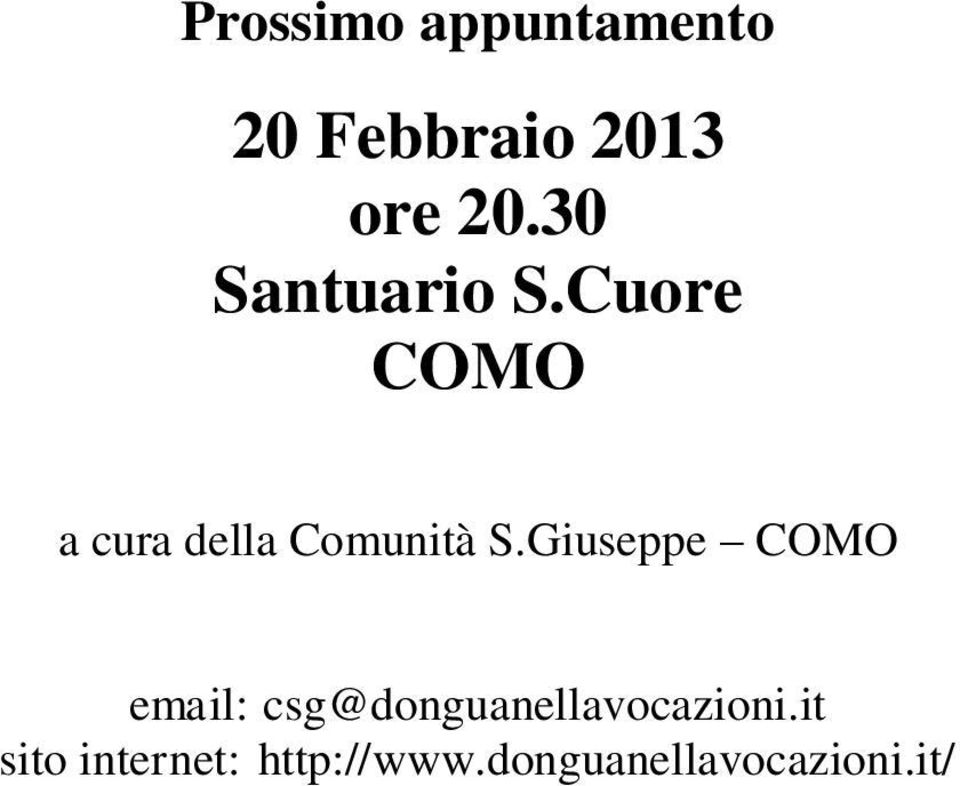 Giuseppe COMO email: csg@donguanellavocazioni.