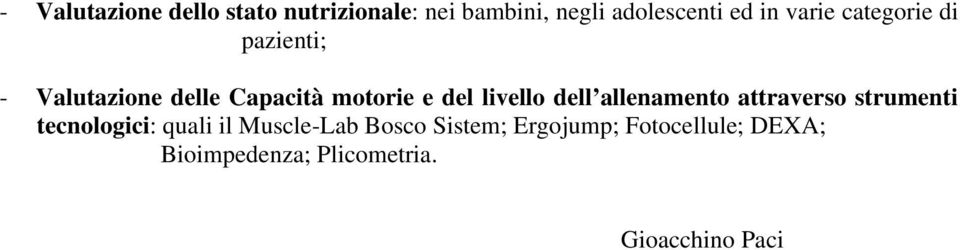 livello dell allenamento attraverso strumenti tecnologici: quali il Muscle-Lab