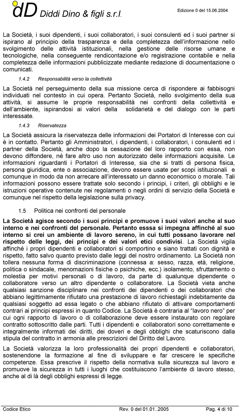 redazione di documentazione o comunicati. 1.4.