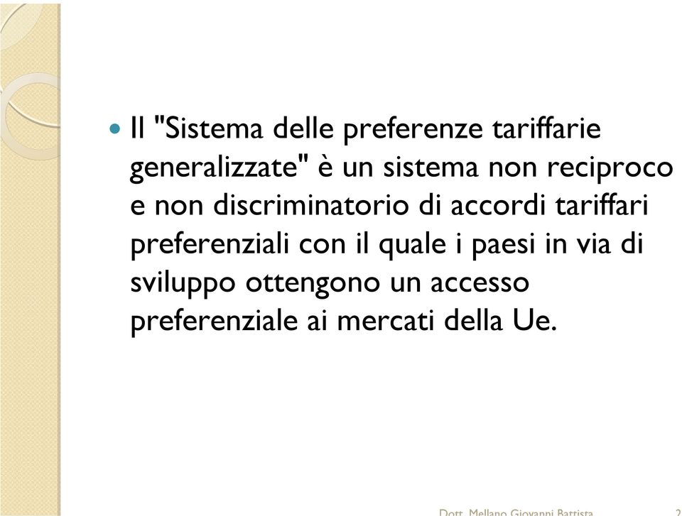 tariffari preferenziali con il quale i paesi in via di