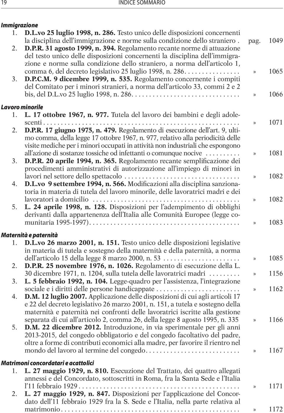 Regolamento recante norme di attuazione del testo unico delle disposizioni concernenti la disciplina dell immigrazione e norme sulla condizione dello straniero, a norma dell articolo 1, comma 6, del