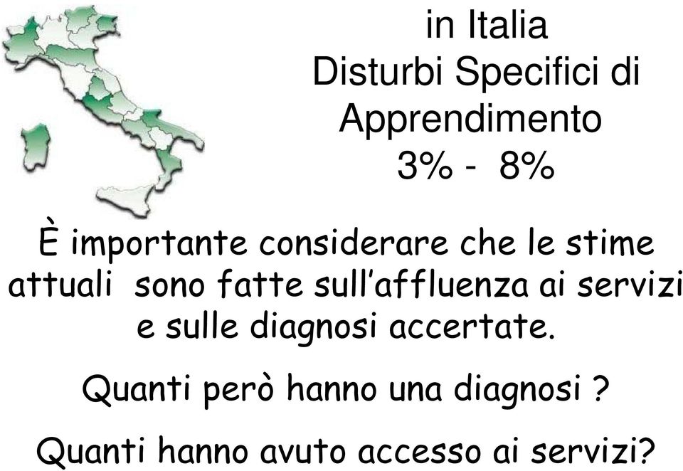 sull affluenza ai servizi e sulle diagnosi accertate.