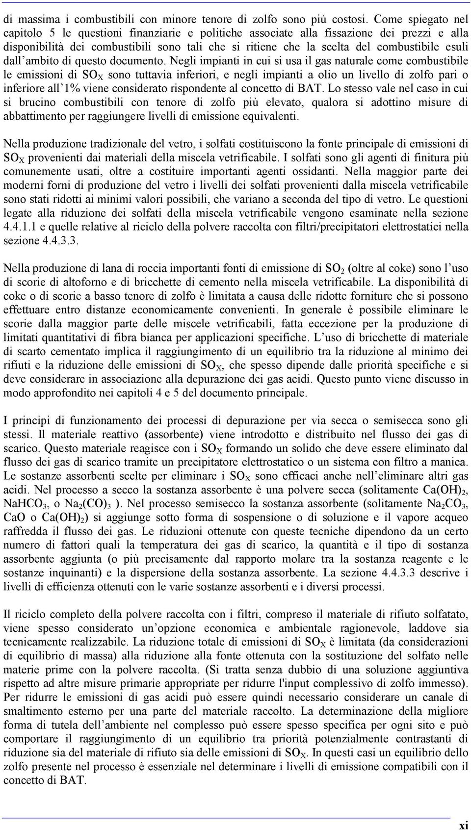 esuli dall ambito di questo documento.