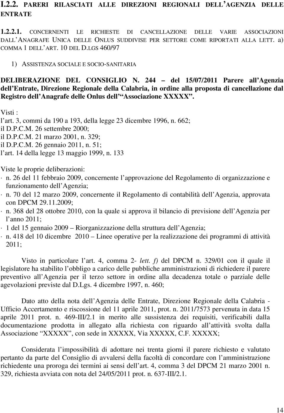 LGS 460/97 1) ASSISTENZA SOCIALE E SOCIO-SANITARIA DELIBERAZIONE DEL CONSIGLIO N.