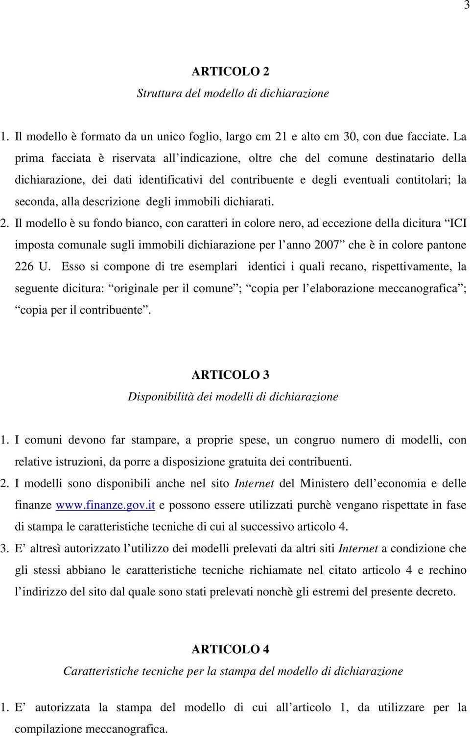 descrizione degli immobili dichiarati. 2.