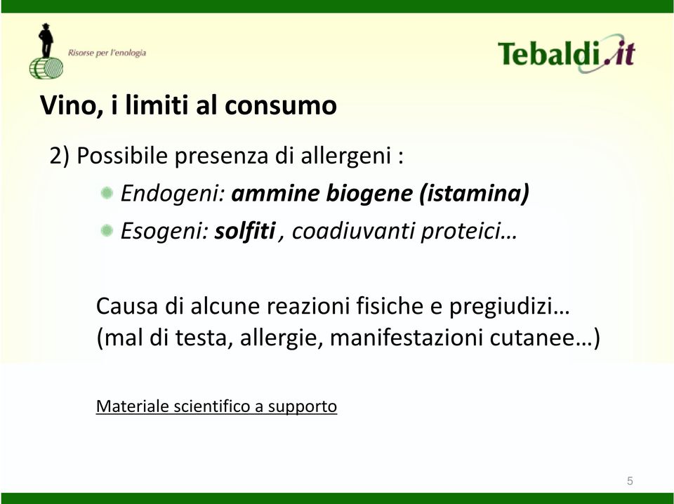 proteici Causa di alcune reazioni fisiche e pregiudizi (mal di